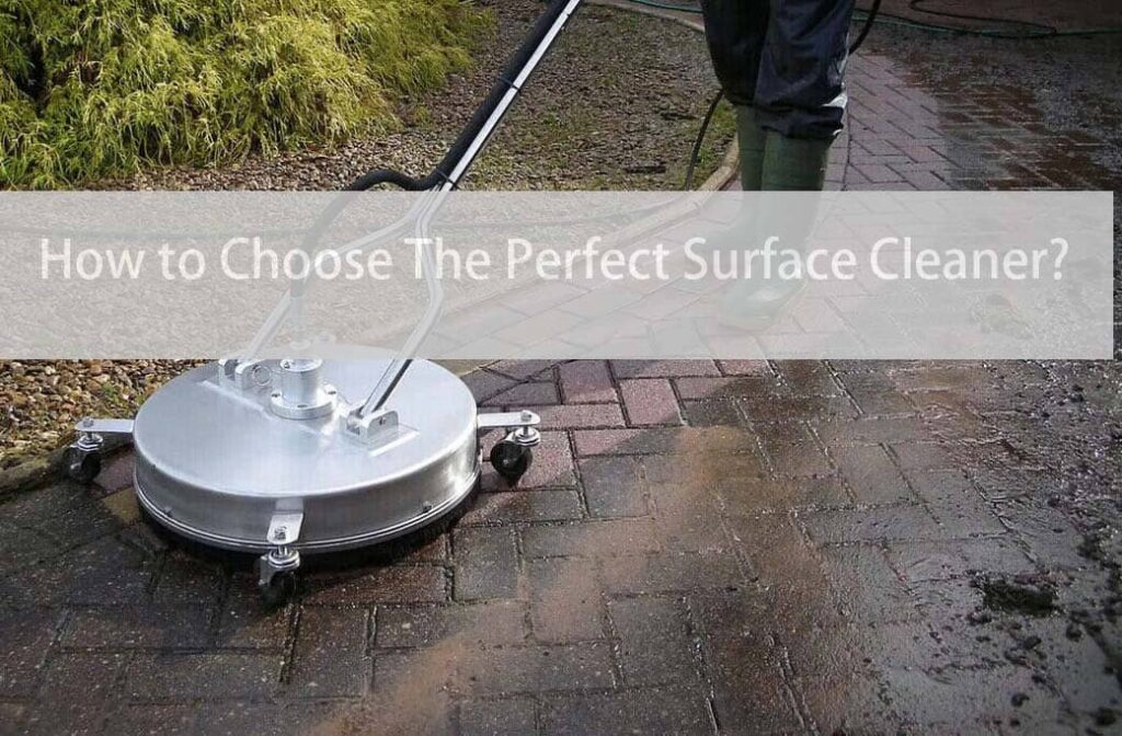 how to choose pressure washer surface cleaners 1