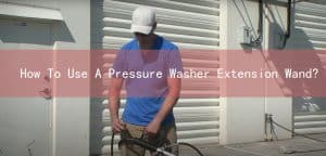 comment utiliser une rallonge de nettoyeur haute pression