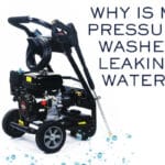why-is-my-pressure-washer-leaking-water