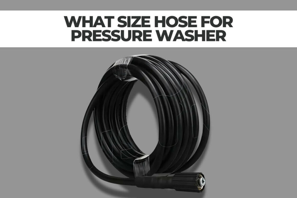 what-size-hose-for-pressure-washer