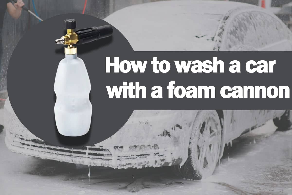 how-to-wash-a-car-with-foam-cannon
