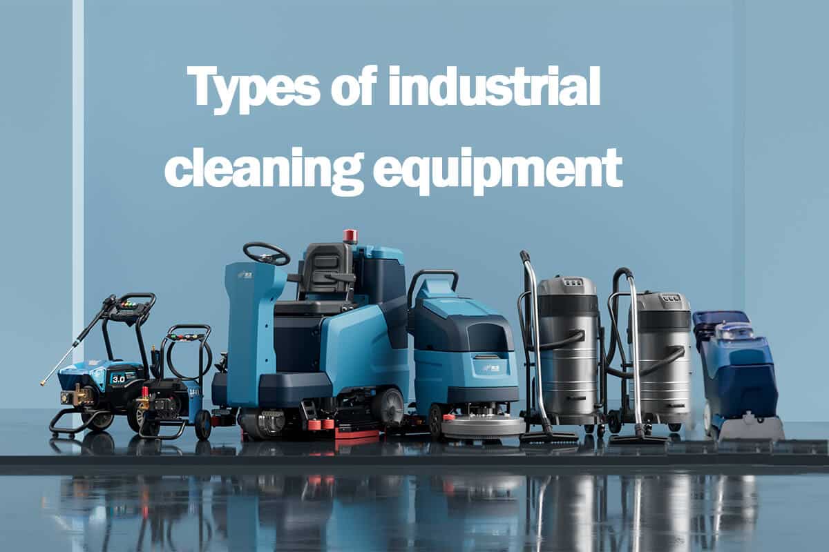 types-of-industrial-cleaning-equipment