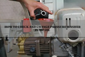 how-to-check-and-change-pressure-washer-pump-oil