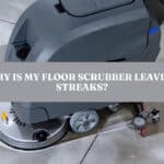 why-is-my-floor-scrubber-leaving-streaks